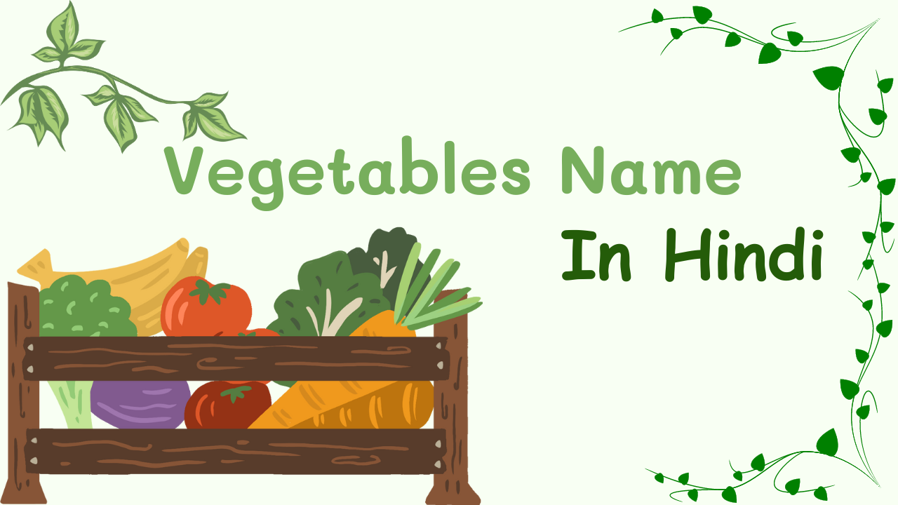 Read more about the article 50+ Vegetable Names in Hindi | सब्जियों के नाम